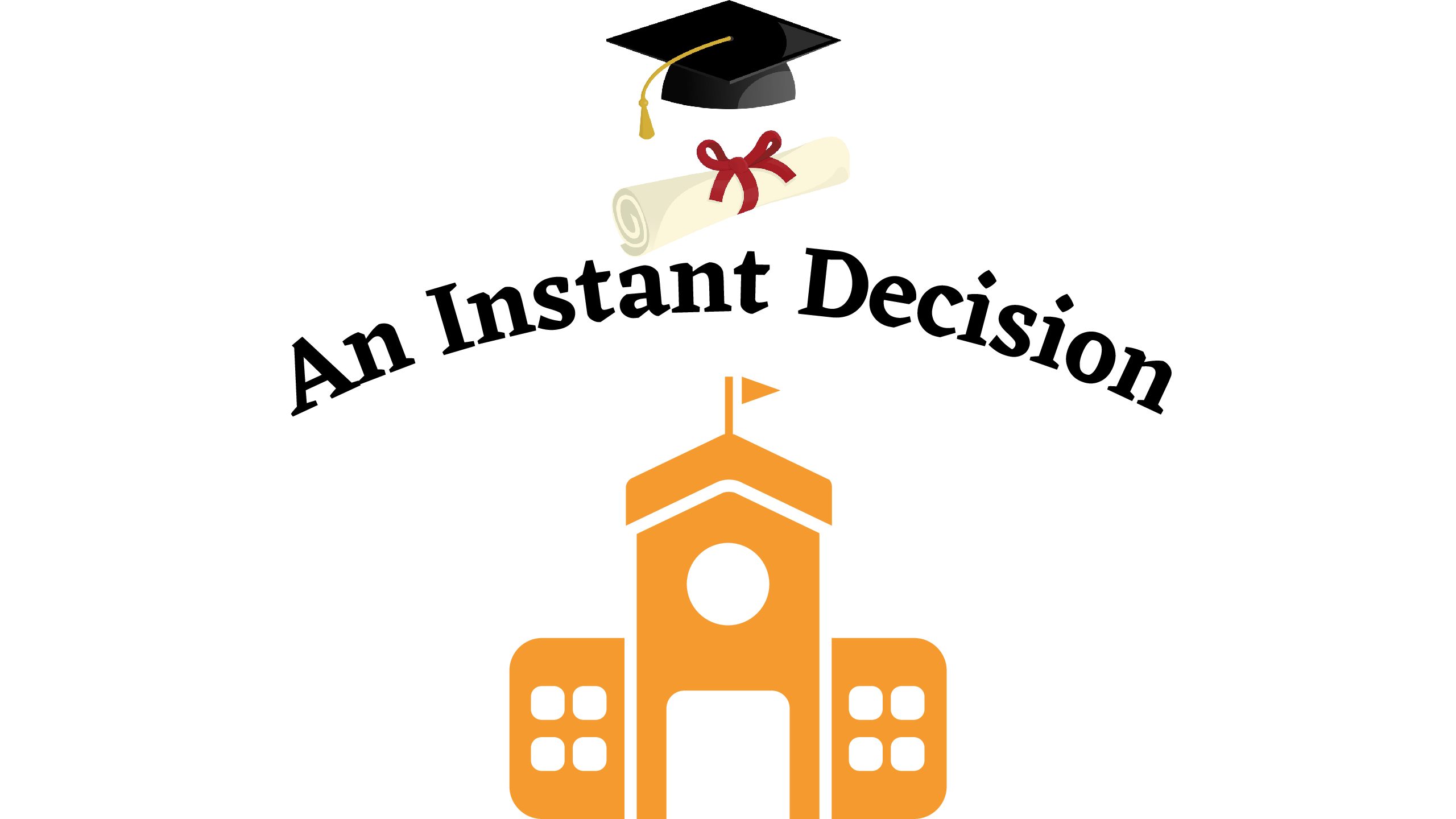 Arrive, Apply, Accepted: Instant Decision Day 2021