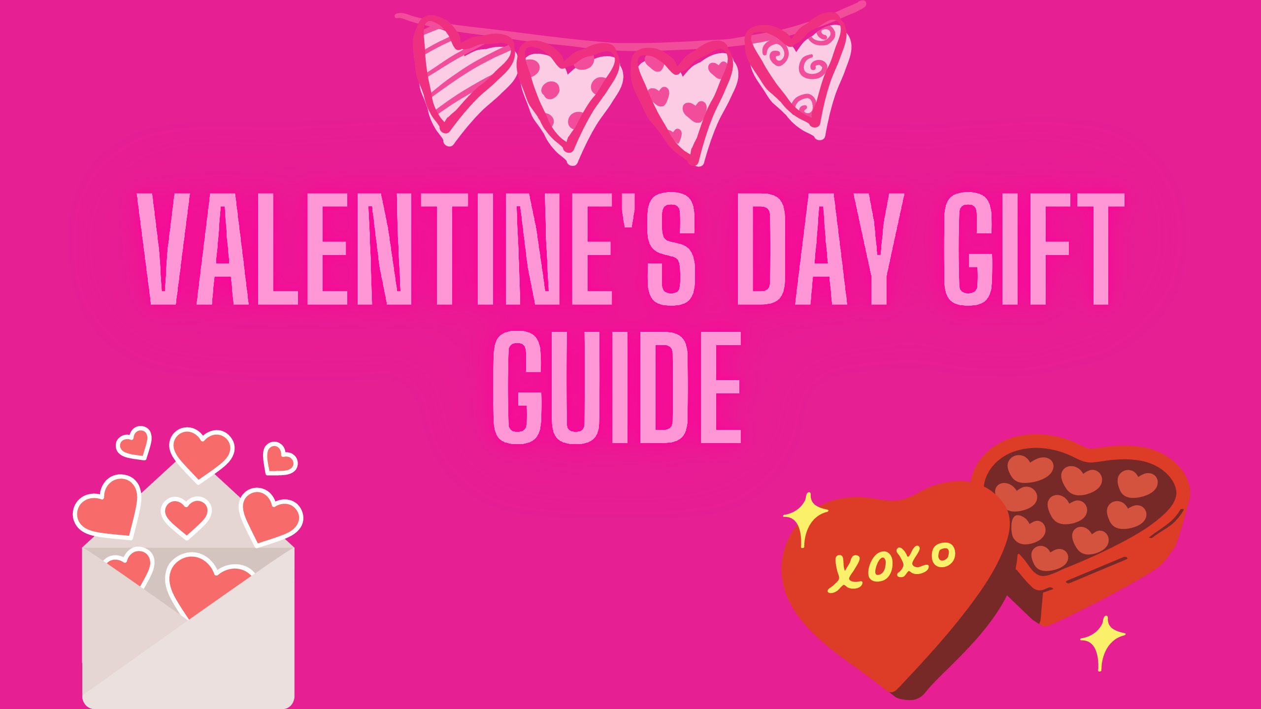 Your Valentines Day Gift Guide for 2022!