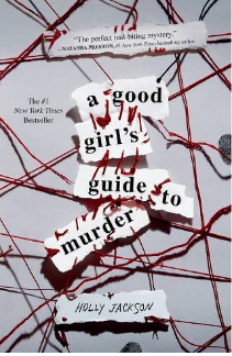 Book Review: Holly Jackson’s “A Good Girl’s Guide to Murder”